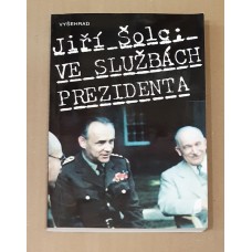 Jiří Šolc - Ve službách prezidenta